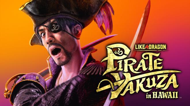 Like a Dragon: Pirate Yakuza in Hawaii Free Download