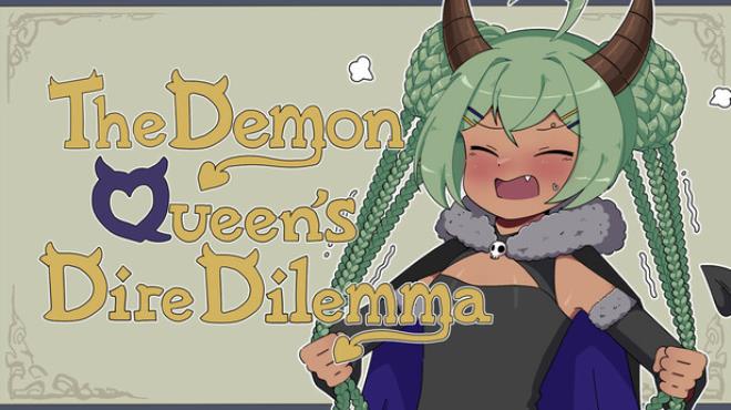 The Demon Queen's Dire Dilemma Free Download The Demon Queen's Dire Dilemma Free Download