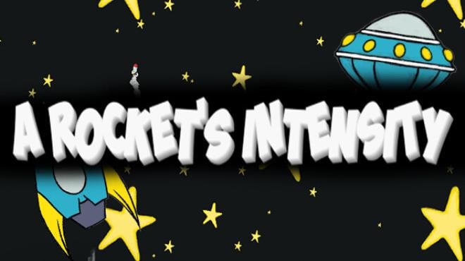 A Rocket's Intensity Free Download