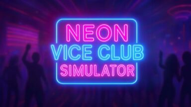 Featured Neon Vice Club Simulator Free Download