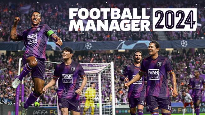 Football Manager 2024 Free Download