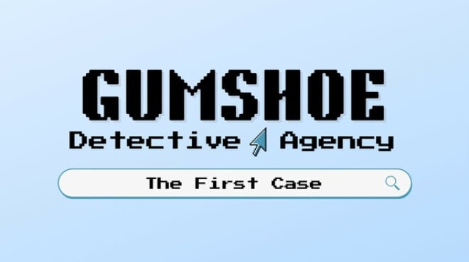 Gumshoe Detective Agency: The First Case Free Download