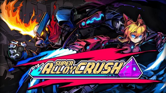 Super Alloy Crush Free Download