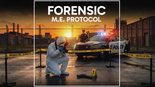 FORENSIC - M.E. Protocol Free Download FORENSIC - M.E. Protocol Free Download