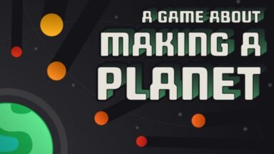 Featured A Game About Making A Planet Free Download