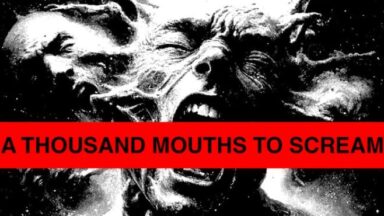 Featured A THOUSAND MOUTHS TO SCREAM Free Download