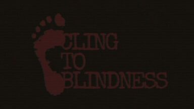 Featured Cling to Blindness Free Download