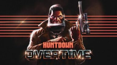 Featured HUNTDOWN OVERTIME Free Download