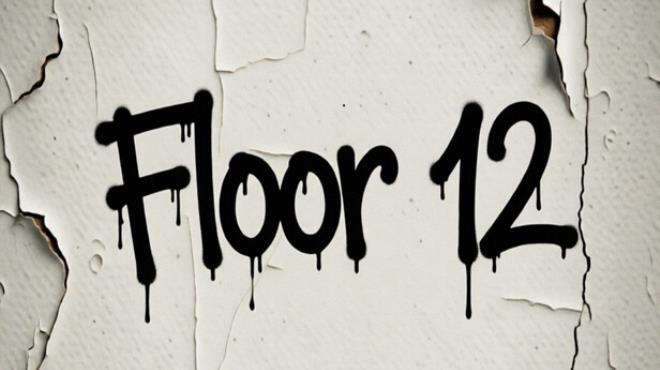Floor 12 Free Download Floor 12 Free Download