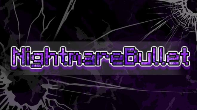 NightmareBullet Free Download NightmareBullet Free Download
