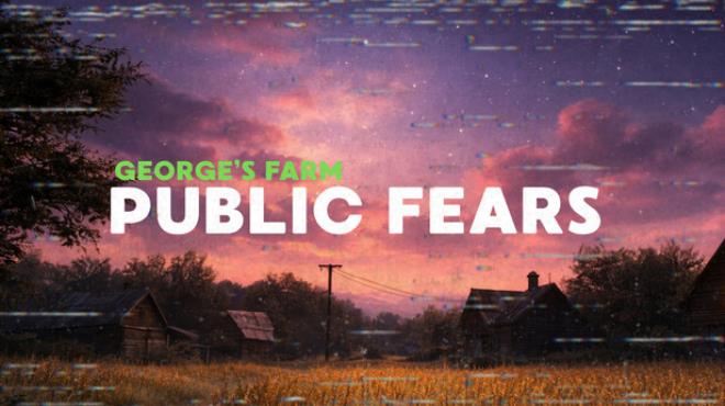 Public Fears - George's Farm Free Download Public Fears - George's Farm Free Download