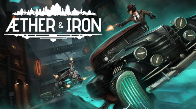 Aether and Iron v1 1 677 Free Download