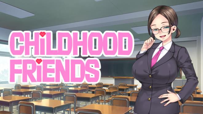Childhood Friends Free Download