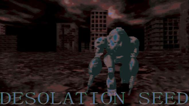 Desolation Seed Free Download Desolation Seed Free Download