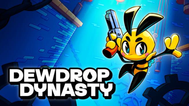 Dewdrop Dynasty Free Download Dewdrop Dynasty Free Download