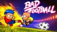 Featured Bad Football Free Download