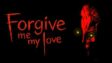 Featured Forgive Me My Love Free Download