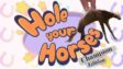 Featured Hole Your Horses Champion Edition Free Download
