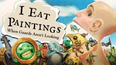 Featured I Eat Paintings When Guards Arent Looking Free Download