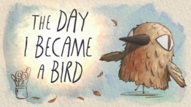 Featured The Day I Became a Bird Free Download
