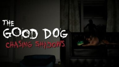 Featured The Good Dog Chasing Shadows Free Download