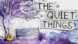 Featured The Quiet Things Free Download
