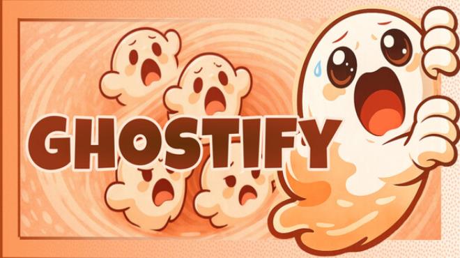 Ghostify Free Download Ghostify Free Download