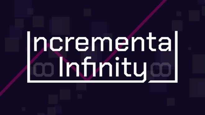 Incremental Infinity Free Download Incremental Infinity Free Download
