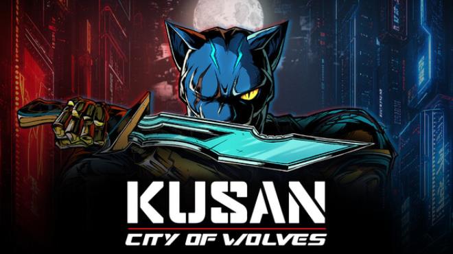 Kusan: City of Wolves Free Download