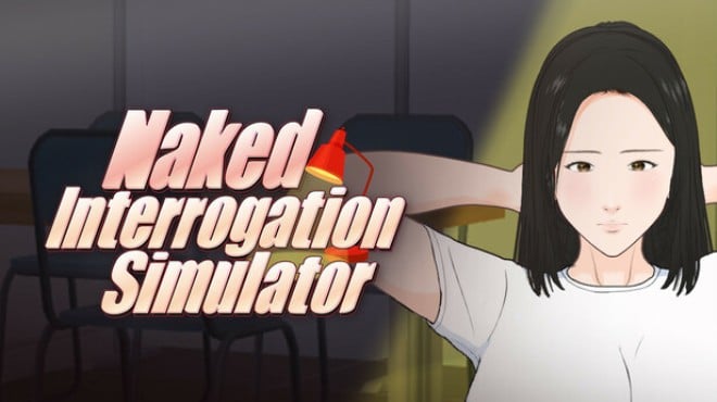 Naked Interrogation Simulator Free Download