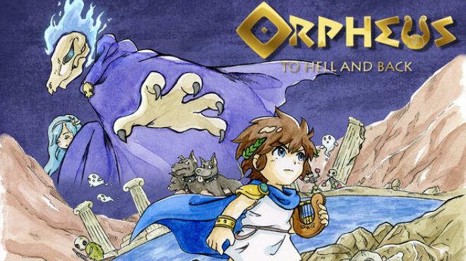 ORPHEUS: TO HELL AND BACK Free Download ORPHEUS: TO HELL AND BACK Free Download