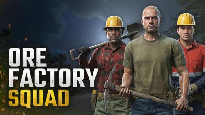 Ore Factory Squad ⛏️ Free Download Ore Factory Squad ⛏️ Free Download