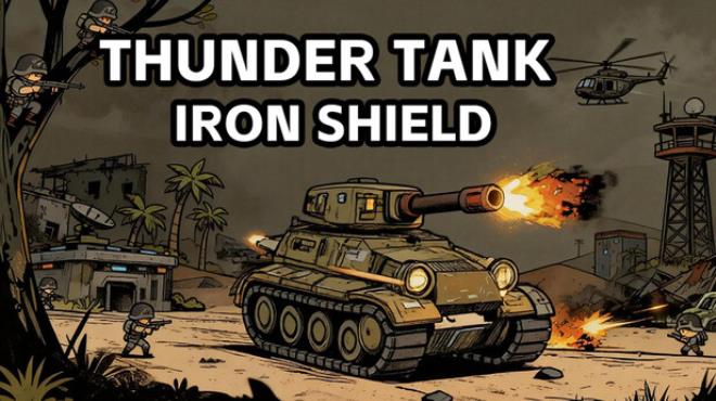 Thunder Tank: Iron Shield Free Download Thunder Tank: Iron Shield Free Download