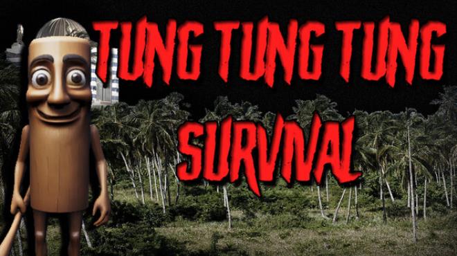 Tung Tung Tung Survival Free Download