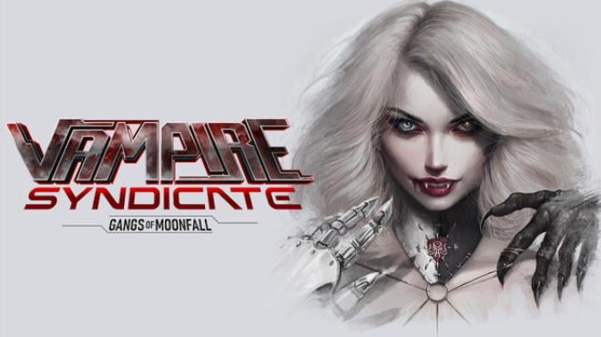 Vampire Syndicate: Gangs of MoonFall Free Download