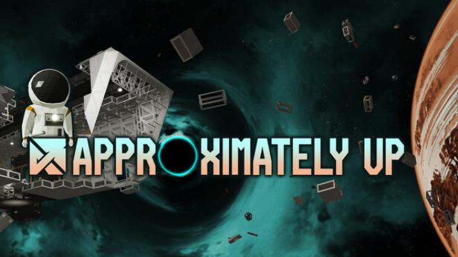 Approximately Up Free Download