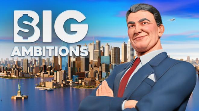 Big Ambitions Free Download