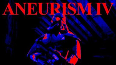 Featured ANEURISM IV Free Download