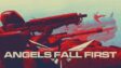Featured Angels Fall First Free Download