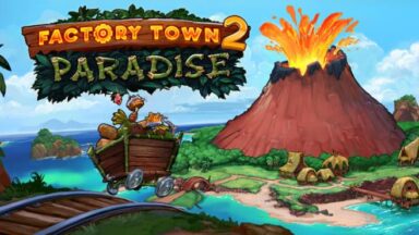 Featured Factory Town 2 Paradise Free Download