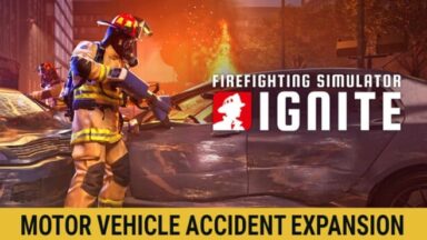 Featured Firefighting Simulator Ignite Motor Vehicle Accident Expansion Free Download