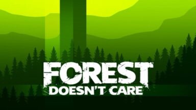 Featured Forest Doesnt Care Free Download
