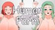 Featured Human Farm Investigation Free Download
