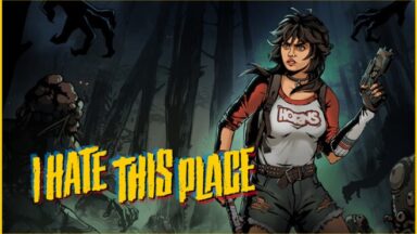 Featured I Hate This Place Free Download