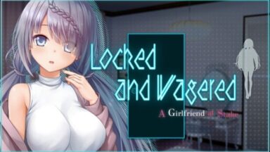 Featured Locked and Wagered A Girlfriend at Stake Free Download