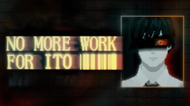 Featured NO MORE WORK FOR ITO Free Download