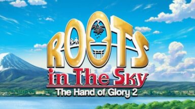 Featured Roots in the Sky The Hand of Glory 2 Free Download