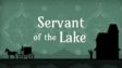 Featured Servant of the Lake Free Download