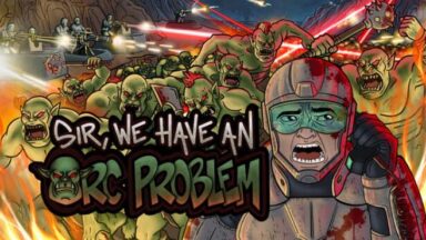 Featured Sir We Have an Orc Problem Free Download