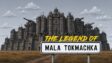 Featured The Legend of Mala Tokmachka Free Download